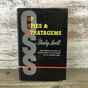 Of Spies & Stratagems By Stanley Lovell Hardcover 1963 WWII Espionage Secrets